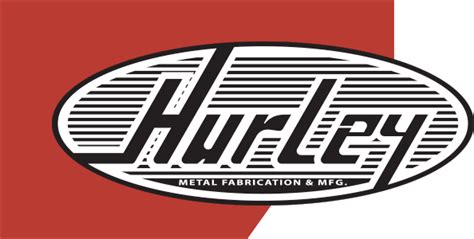 hurley metal fabrication|hurley metal manufacturing windsor ct.